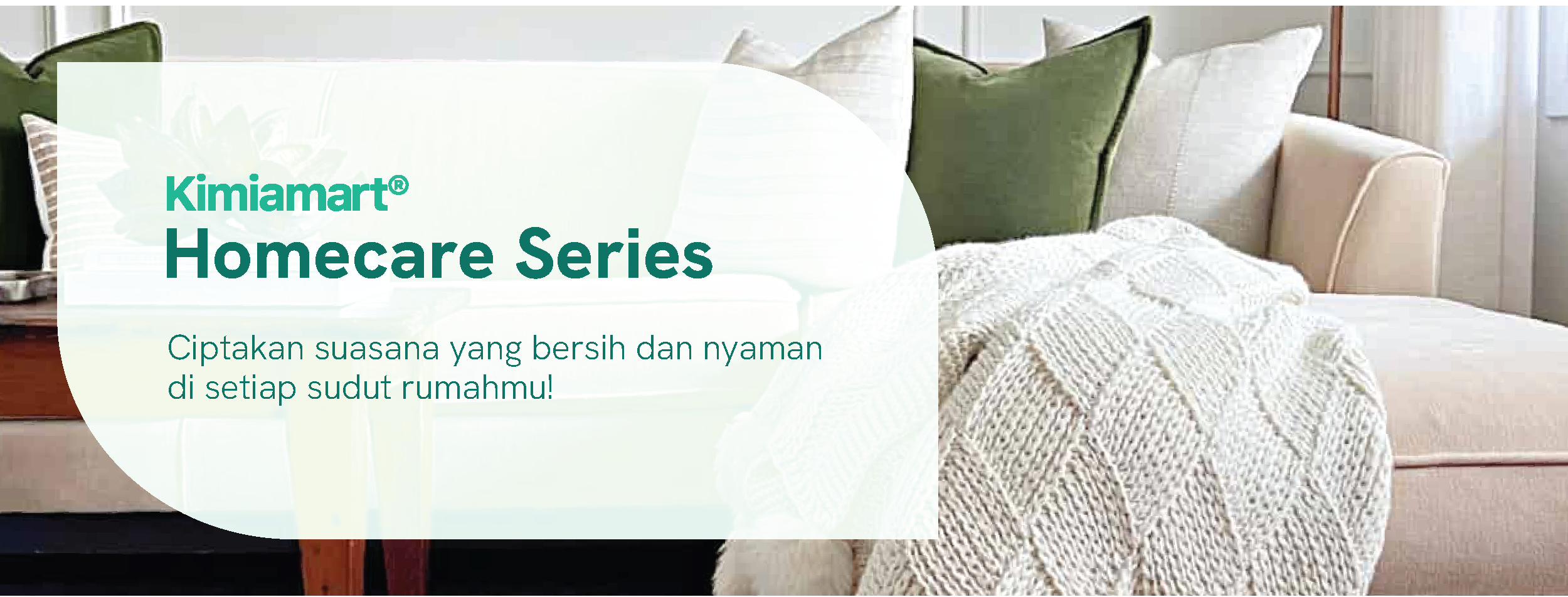 Kimiamart Homecare Series